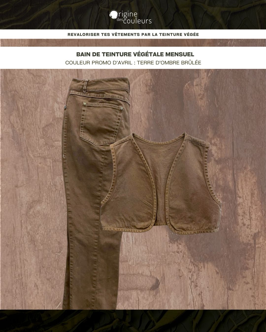 Revaloriser soi-même ses vêtements par la teinture textile végétale : TERRE D'OMBRE BRÛLÉE